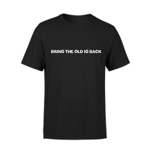 Load image into Gallery viewer, Bring Back The OLD Instagram - T-Shirt
